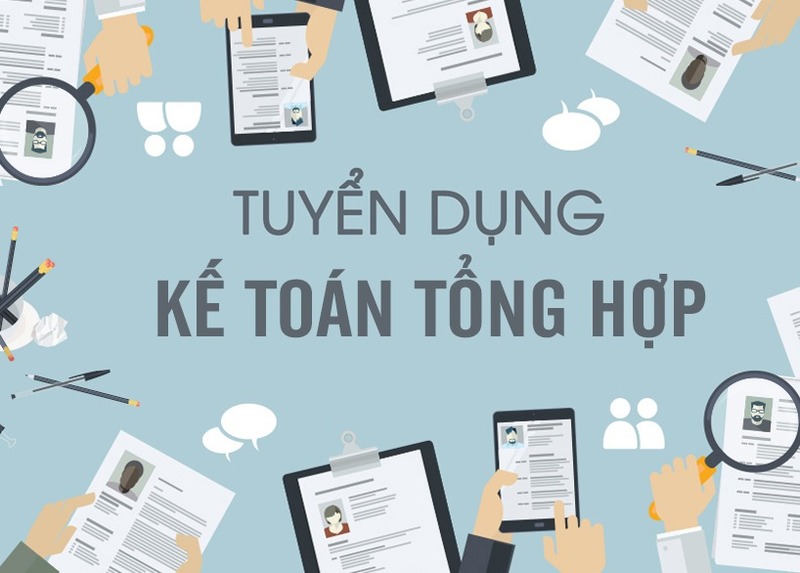 Tuyển dụng việc làm kế toán tổng hợp